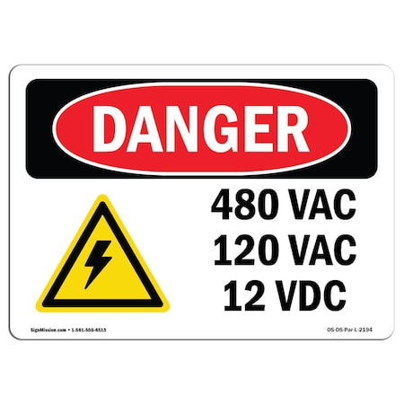 Signmission Safety Sign, OSHA Danger, 7" Height, 10" Width, Rigid Plastic, 480 VAC 120 VAC 12 VDC, Landscape OS-DS-P-710-L-2194